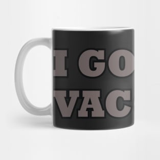 I Got My Vaccine Shirt/hoodie Mug